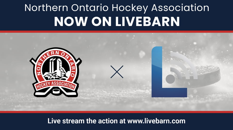 LiveBarn and the Northern Ontario Hockey Association Announce New Video Streaming Partnership